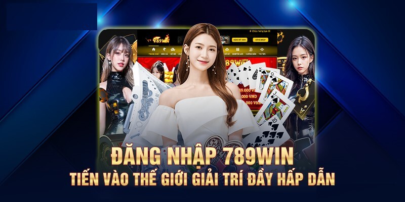 Hướng dẫn đăng nhập 789win chi tiết từng bước