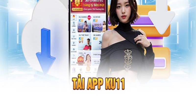 3 lưu ý quan trọng khi tải app ku11 về thiết bị